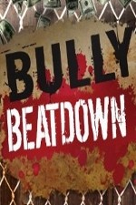 Watch Bully Beatdown 9movies